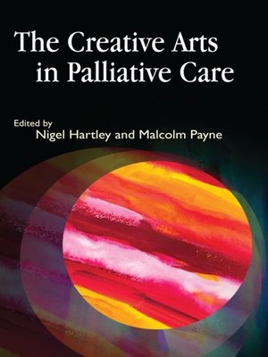 cover image of The Creative Arts in Palliative Care